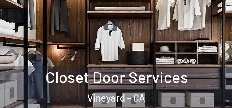 Closet Door Services Vineyard - CA